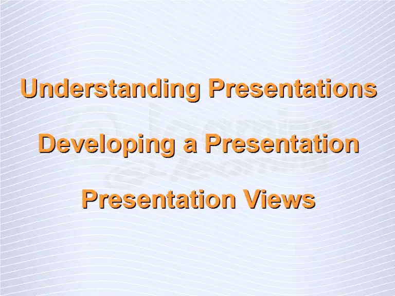 Understanding Presentations Presentation Views